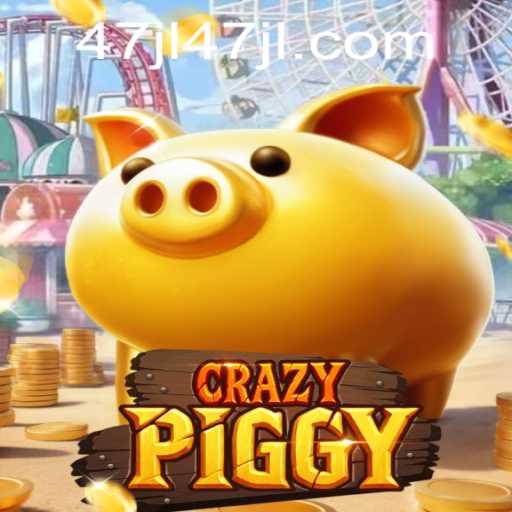 CrazyPiggy: An Exciting New Adventure with 47 JL